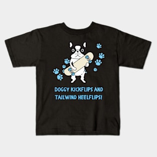 Doggy Kickflips and Tailwind Heelflips! Skate Kids T-Shirt